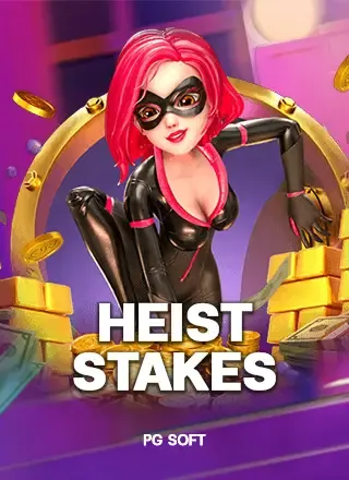 Heist-Stakes